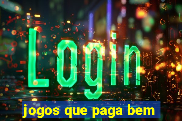 jogos que paga bem